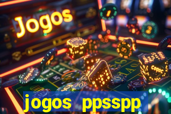 jogos ppsspp download android